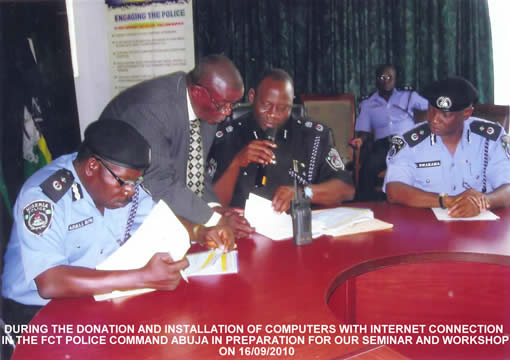 Donation and Installation of Computers with Internet Connection in the FCT Police Command, Abuja in Preparation for Our Seminar and Workshop on 16/09/2010